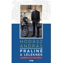 Hodász András: Praliné a léleknek