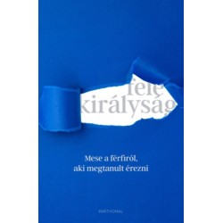 Takács Dalma, Németh Kornél, Bíró Bence Péter: Fele királyság