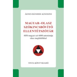 Ágnes Bánhidi Agnesoni: Magyar-olasz szókincsbővítő ellentétszótár