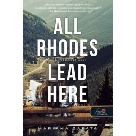 Mariana Zapata: All Rhodes Lead Here - Minden út hozzád vezet