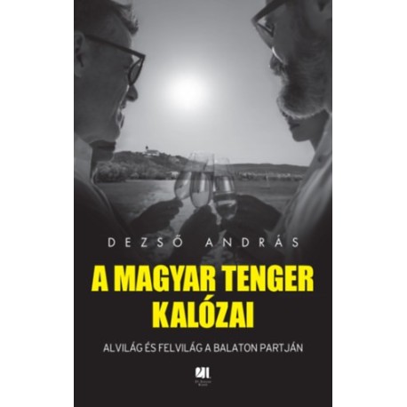 Dezső András: A magyar tenger kalózai