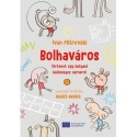 Ivan Mitrevski: Bolhaváros - Történet egy kutyául különleges városról