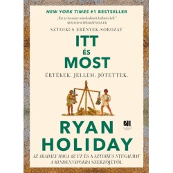 Holiday, Ryan: Itt és most