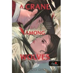 June Hur: A Crane Among Wolves - Daru a farkasok között