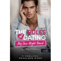 Vi Keeland, Penelope Ward: The Rules of Dating My One-Night Stand - Hogyan randizzunk az egyéjszakás kalandunkkal?