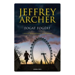 Jeffrey Archer: Fogat fogért