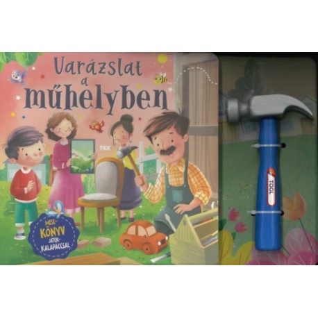 Varázslat a műhelyben