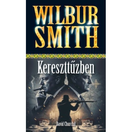 Wilbur Smith, David Churchil: Kereszttűzben