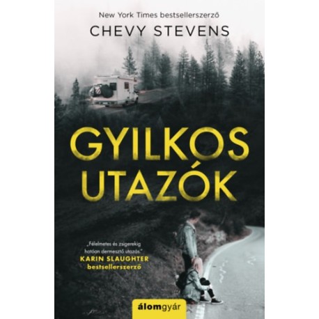 Chevy Stevens: Gyilkos utazók