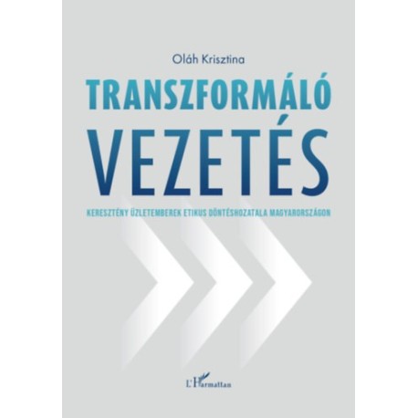 Oláh Krisztina: Transzformáló vezetés