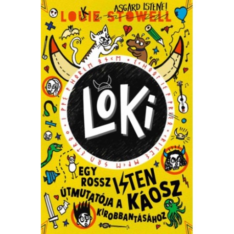 Louie Stowell: Loki 5. - Egy rossz isten útmutatója a káosz kirobbantásához