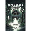 Taba Kriszti: Seprű Klára és az elhagyatott présház titka