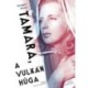 Grzegorz Musiał: Tamara, a vulkán húga