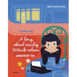 Janikovszky Éva: A lány, akivel mindig történik valami