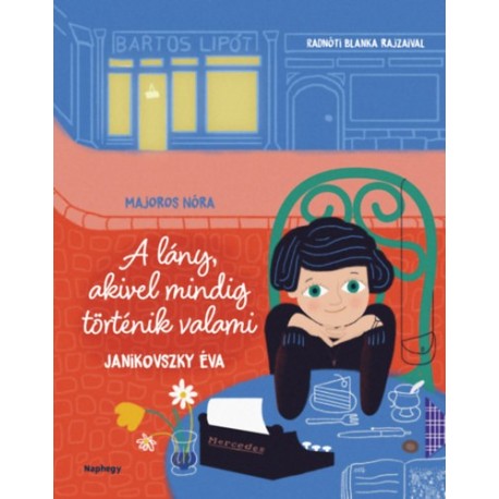 Janikovszky Éva: A lány, akivel mindig történik valami