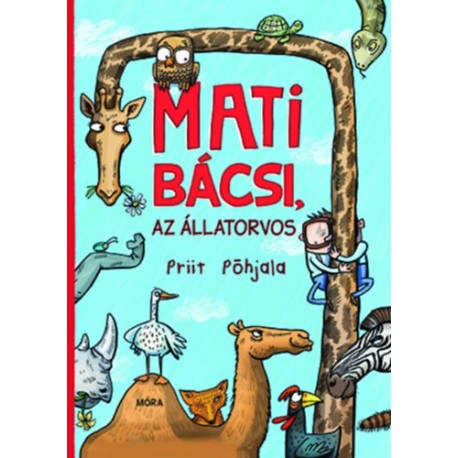 Priit Põhjala: Mati bácsi, az állatorvos