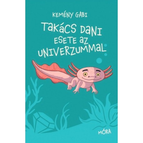 Kemény Gabi: Takács Dani esete az univerzummal
