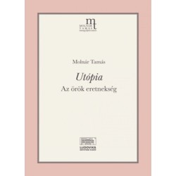 Molnár Tamás: Utópia