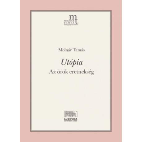 Molnár Tamás: Utópia