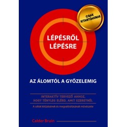 Calder Bruin: Lépésről lépésre az álomtól a győzelemig