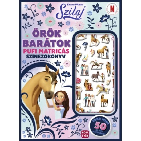 Szilaj - Örök barátok
