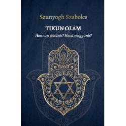 Szunyogh Szabolcs: TIKUN OLÁM