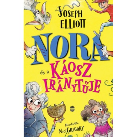 Joseph Elliott: Nora és a Káosz iránytűje