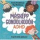 Yael Rothman, Katia Fredriksen: Másképp gondolkodók: ADHD