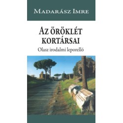 Madarász Imre: Az öröklét kortársai