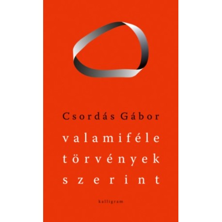 Csordás Gábor: Valamiféle törvények szerint