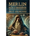 Brit Grimoire: Merlin bölcsessége Brit Grimoire
