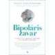 Francis Mark Mondimore: Bipoláris zavar