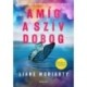 Liane Moriarty: Amíg a szív dobog