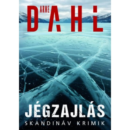Arne Dahl: Jégzajlás