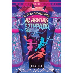 Mina Finch: K-pop Akadémia - Az árnyak színpada