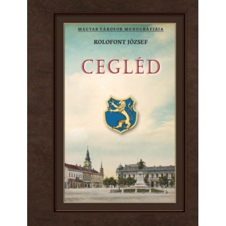 Kolofont József: Cegléd