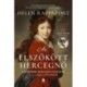 Helen Rappaport: Az elszökött hercegnő