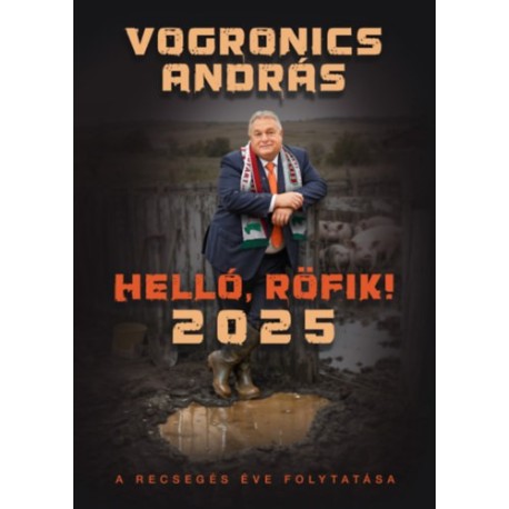 Vogronics András: Helló, Röfik!