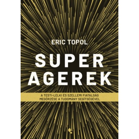Eric Topol: Superagerek