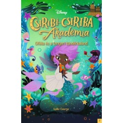 Kallie George: Disney - Csiribí-Csiribá Akadémia 3.