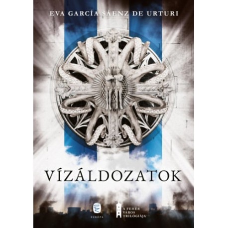 Eva García Sáenz de Urturi: Vízáldozatok