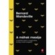 Bernard De Mandeville: A méhek meséje