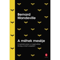 Bernard De Mandeville: A méhek meséje