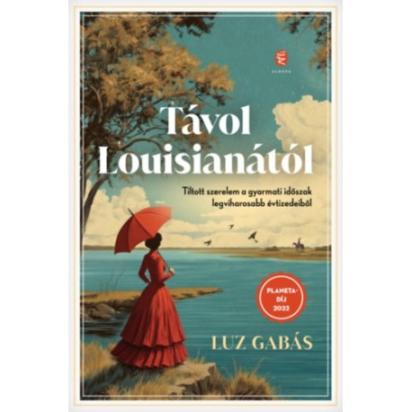 Luz Gabás: Távol Louisianától