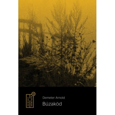 Demeter Arnold: Búzaköd