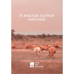 Konkoly Dániel, Korpa Tamás, Pataki Viktor: A magyar alföld poétikái