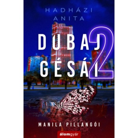 Hadházi Anita: Dubaj gésái 2.