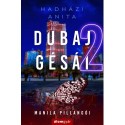 Hadházi Anita: Dubaj gésái 2.