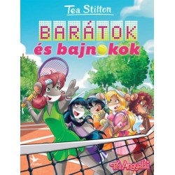 Tea Stilton: Barátok és bajnokok