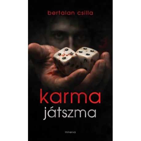 Bertalan Csilla: Karmajátszma